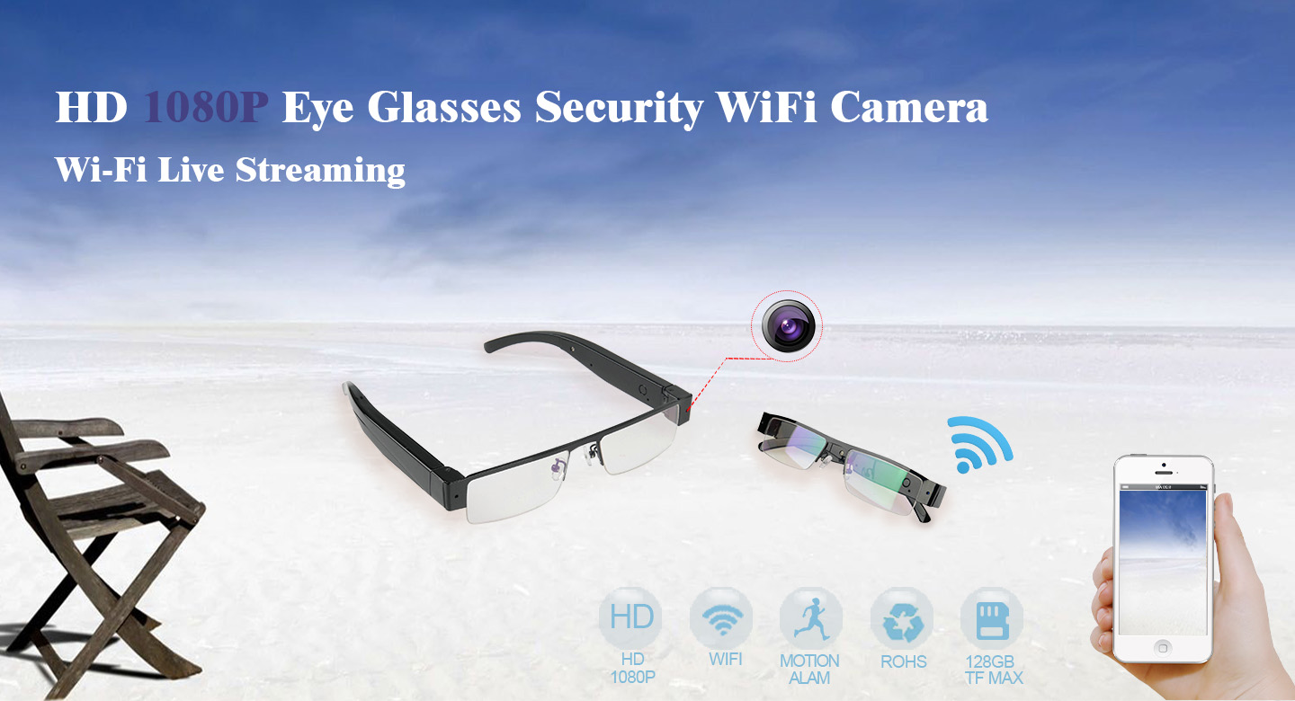 glasses with wifi camera